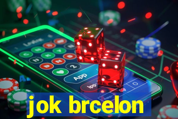 jok brcelon